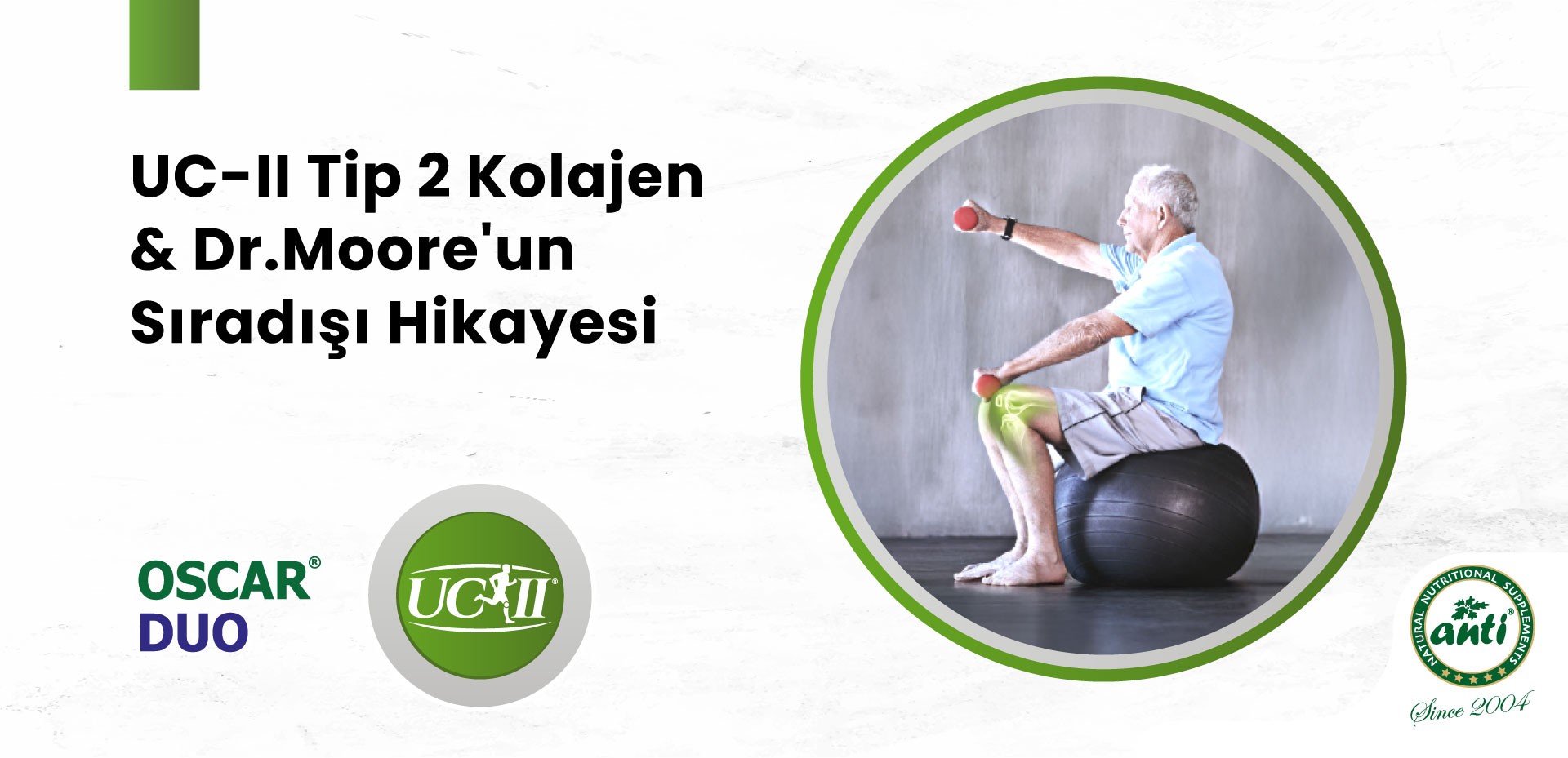 UC-II Tip 2 Kolajen & Dr.Moore'un Sıradışı Hikayesi